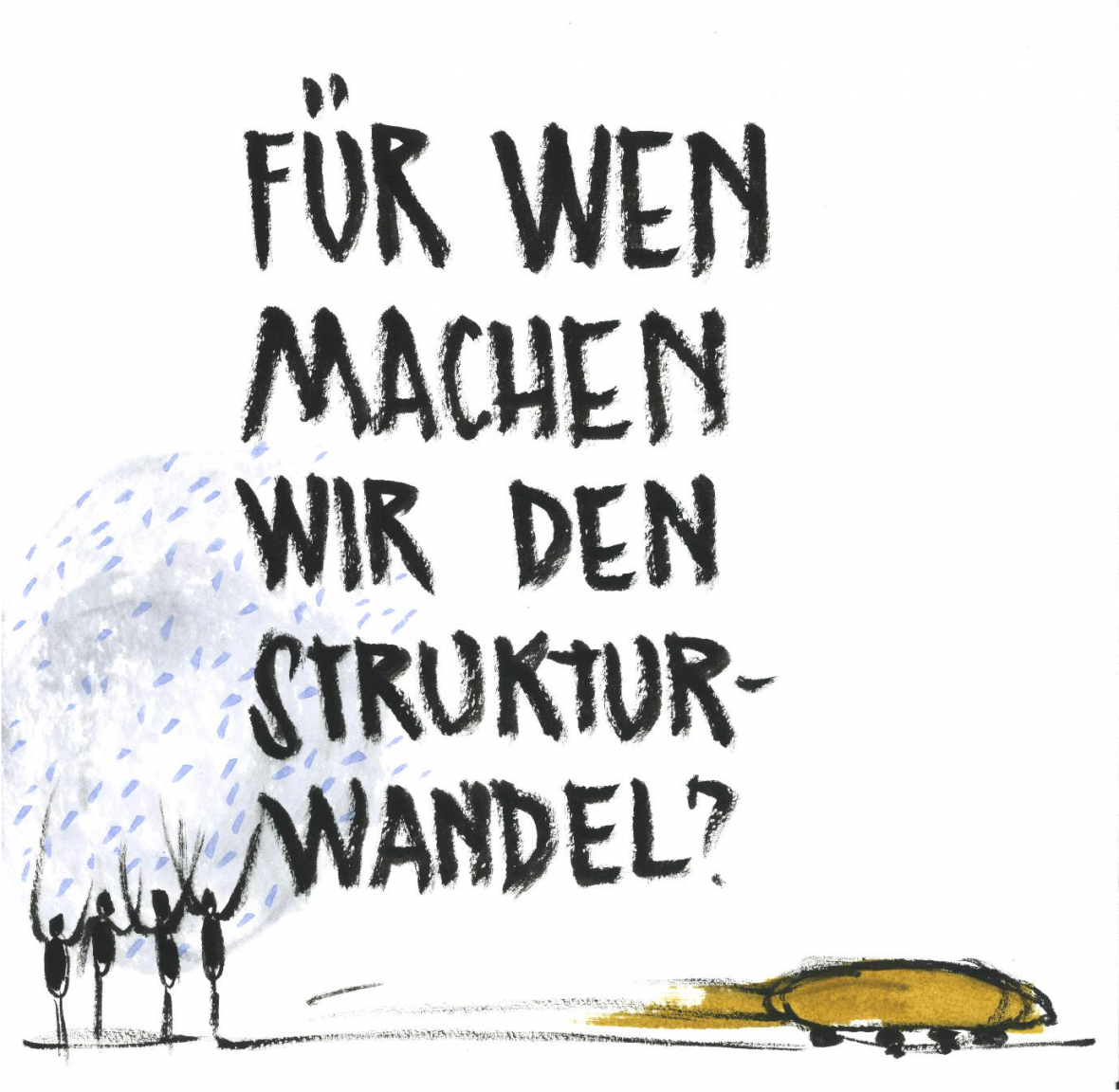 Für wen machen wir den Strukturwandel?